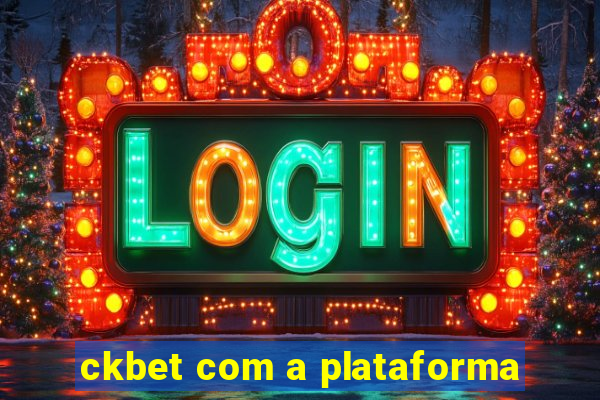 ckbet com a plataforma